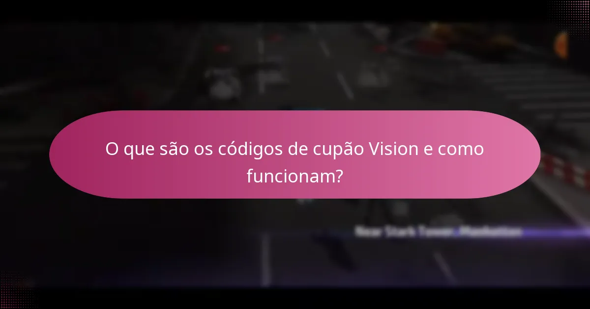 Que itens exclusivos podem ser obtidos com códigos de cupão Vision?