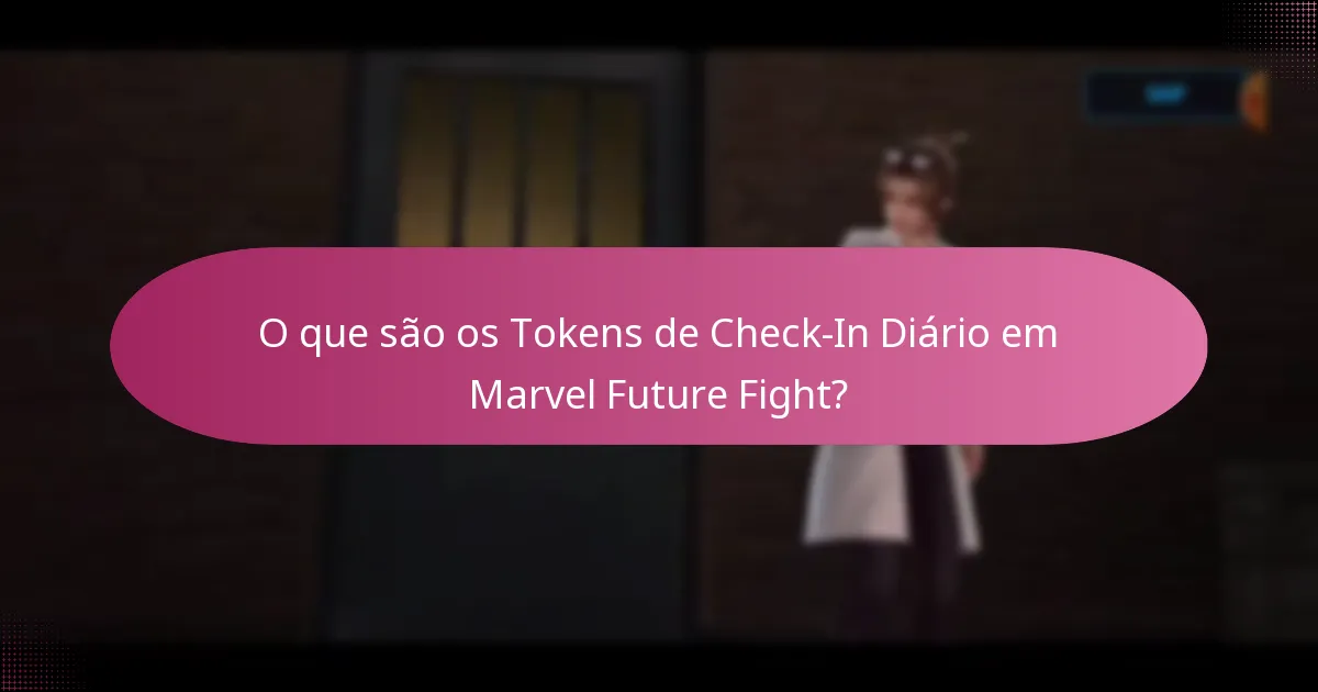 Quais estratégias podem maximizar o uso dos Tokens de Check-In Diário?