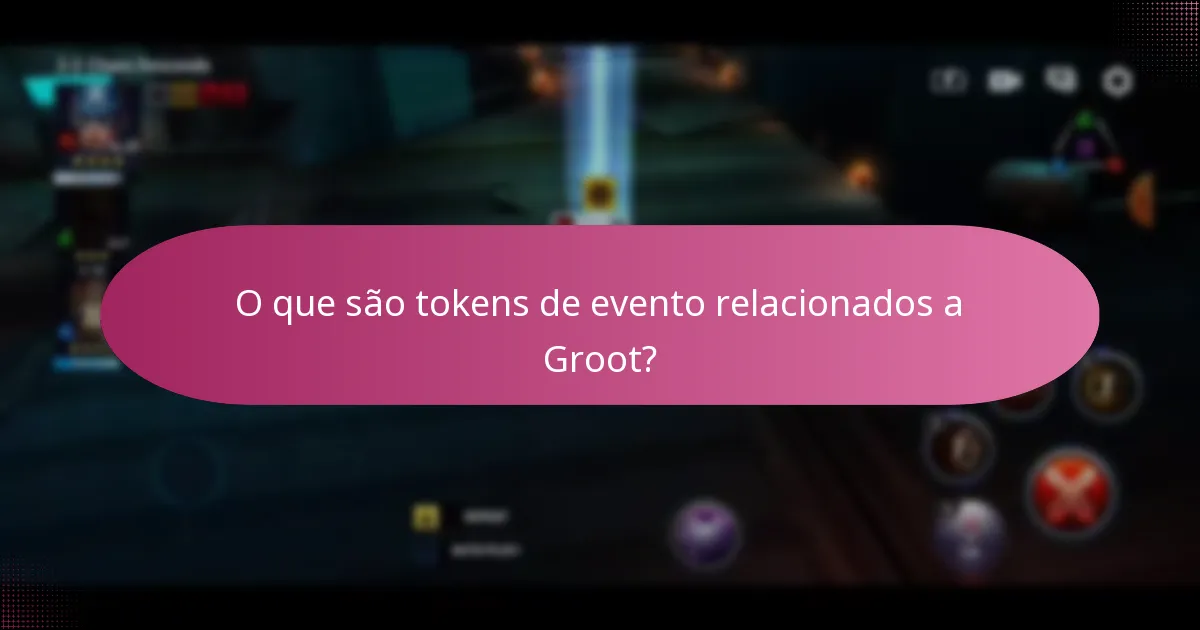 O que são tokens de evento relacionados a Groot?