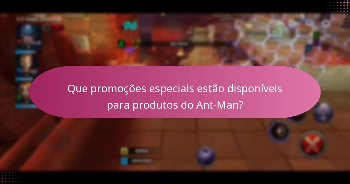 Que recompensas sazonais podem ser aproveitadas para produtos do Ant-Man?